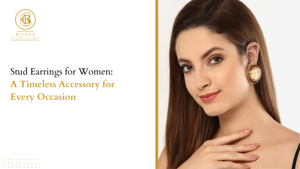 Stud Earrings for Women: A Timeless Accessory for Every Occasion