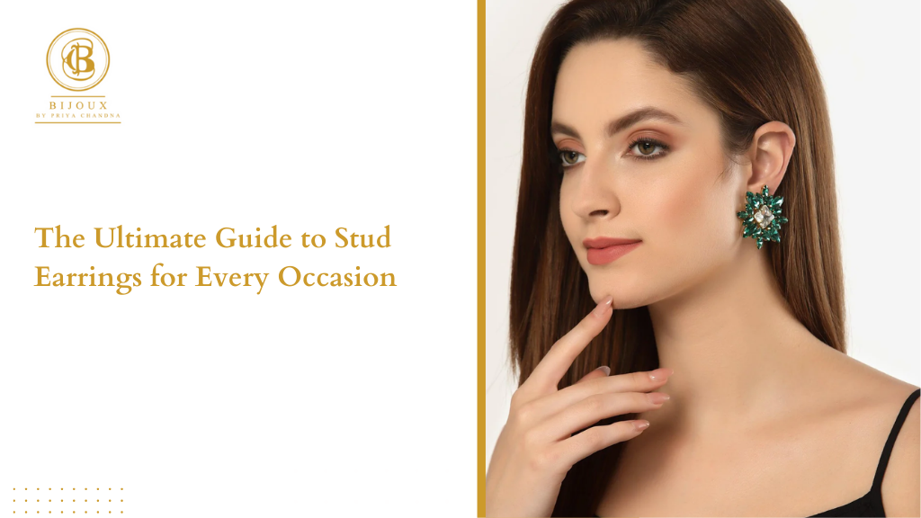 The Ultimate Guide to Stud Earrings for Every Occasion